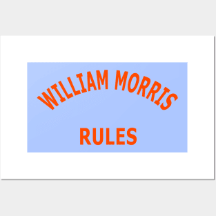 William Morris Rules Posters and Art